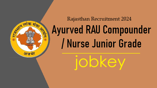 Rajasthan RAU Compounder Nurse Online Form 2024-jobkey